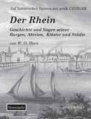 Der Rhein. Geschichte und Sagen seiner Burgen, Abteien, Kloster und Stadte-9783752859485