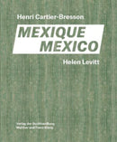 Helen Levitt / Henri Cartier-Bresson. Mexico-9783753303994