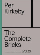 Per Kirkeby: The Complete Bricks Vol. 2 : The Unrealized Projects-9783753305134