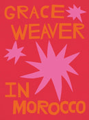 Grace Weaver in Morocco-9783753305981