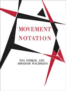 Movement Notation : Eshkol and Abraham Wachmann-9783753306025