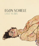 Egon Schiele: Last Years 1914-1918-9783753308166