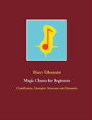 Magic Chants for Beginners : Classification, Examples, Structures and Dynamics-9783754303061