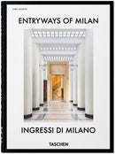 Entryways of Milan : Ingressi di Milano. 45th Ed.-9783754401262