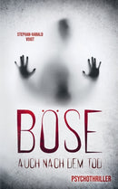 Bose auch nach dem Tod : Psychothriller-9783756299911