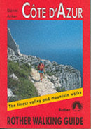 Cote d'Azur : The Finest Valley and Mountain Walks - ROTH.E4817-9783763348176