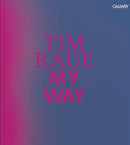 Tim Raue: My Way
