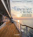 Exclusive Cruises : The Most Beautiful Journeys on Rivers and on the High Seas-9783766728050