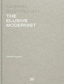 Gabriel Guevrekian : The Elusive Modernist-9783775744331
