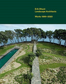 Erik Dhont : Landscape Architects. Works 1999-2020-9783775748155