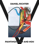 Daniel Richter : Paintings Then and Now-9783775750882