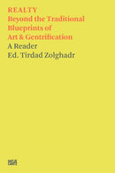 Tirdad Zolghadr: REALTY : Beyond the Traditional Blueprints of Art & Gentrification-9783775751711