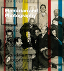 Mondrian and Photography : Picturing the Artist and his Work-9783775754002