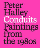 Peter Halley: Conduits: Paintings from the 1980s-9783775755108