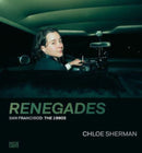 Chloe Sherman: Renegades. San Francisco: The 1990s-9783775755177