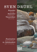 Sven Druhl: Artist-Collector-Theorist (Bilingual edition) : Fascination 19th Century-9783775756792