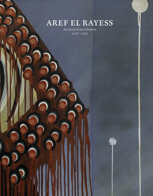 Aref el Rayess : An Artist from Lebanon 1928-2005-9783775757355
