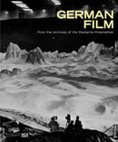 German Film : From the Archives of the Deutsche Kinemathek-9783775757850