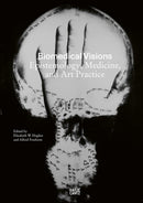 Biomedical Visions : Epistemology, Medicine and Art Practice-9783775760850