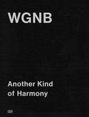 WGNB: Another Kind of Harmony (Bilingual edition)-9783775760867