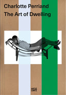 Charlotte Perriand. The Art of Dwelling-9783775761659