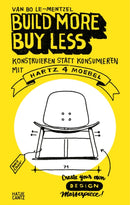 Build More, Buy Less!