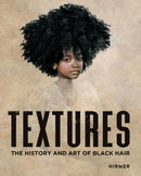 Textures : The History and Art of Black Hair-9783777435541