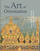 The Art of Orientation : An Exploration of the Mosque Through Objects-9783777435930