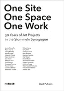 One Site. One Space. One Work : 30 Years of Art Projects in Stommeln Synagogue-9783777437873