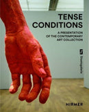 Tense Conditions (Bilingual edition) : A Presentation of the Contemporary Art Collection-9783777438078
