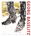 Georg Baselitz. 100 Drawings : From the Beginning until the Present-9783777438627