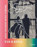 Eva & Adele (Bilingual edition) : Keep the Rosy Wing Strong-9783777438832