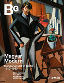 Magyar Modern : Hungarian Art in Berlin 1910-1933-9783777439044