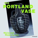 The Portland Vase: Mania & Muse (1780-2023)-9783777441566