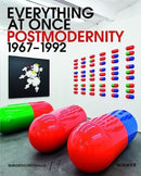 Everything at Once: Postmodernity 1967 - 1992-9783777442761