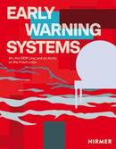 Distant Early Warning Systems : From the Cold War to the Cosmos-9783777443195
