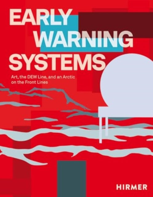Distant Early Warning Systems : From the Cold War to the Cosmos-9783777443195