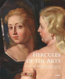 Hercules of the Arts : Johann Adam Andreas I von Liechtenstein and Vienna around 1700-9783777443638