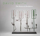 David Smith : The Nature of Sculpture-9783777443720