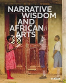 Narrative Wisdom and African Arts-9783777443737