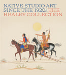 Native Studio Art Since the 1920s : The Healey Collection-9783777444574