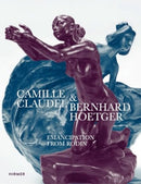 Camille Claudel and Bernhard Hoetger : Emancipation from Rodin-9783777444666