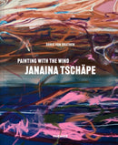 Janaina Tschape (Bilingual edition) : In the Wind's Brushstrokes-9783777445465