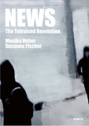 News - The Televised Revolution : Monika Huber - Susanne Fischer-9783777453316
