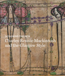 Designing the New : Charles Rennie Mackintosh and the Glasgow Style-9783791359182