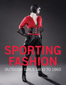 Sporting Fashion : Outdoor Girls 1800 to 1960-9783791359434