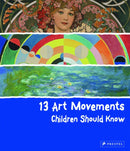 13 Art Movements Children Should Know-9783791371580