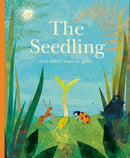 The Seedling That Didn''t Want to Grow