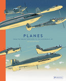 Planes : From the Wright Brothers to the Supersonic Jet-9783791374413