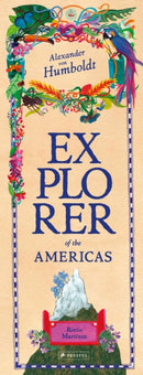 Alexander von Humboldt : Explorer of the Americas and Beyond-9783791375892